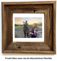 trail rides near me in Okeechobee, Florida